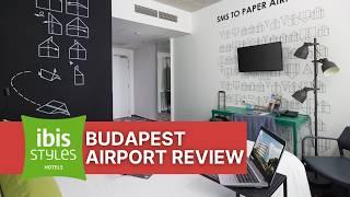 Ibis Styles Budapest Airport Review | The Travel Tips Guy
