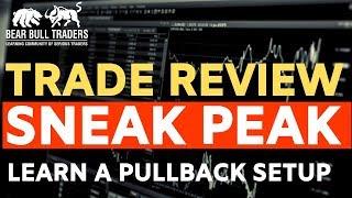 Trade Review: Learn a pullback short setup | Jul 17 2019