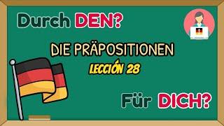 PREPOSICIONES acusativas en Alemán (Durch DEN? Bis DEN? Für DICH?) //Lección 28// Alemán Básico