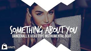 UK Dancehall Riddim Instrumental Beat 2016 - Something About You (prod by LTTB)