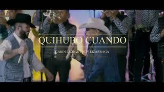 Carin Leon Ft. Chuy Lizarraga - Quihubo Cuando