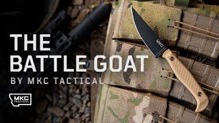 INTRODUCING: THE MKC TACTICAL BATTLE GOAT