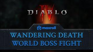 Wandering Death World BossTier - Diablo 4