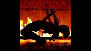 DRACULA - KIZOMBA REMIX - DJ RADIKAL