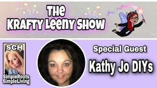 DIY with Krafty Leeny Show / Kathy Jo DIY's / SimpRoots SimpleLiving
