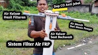 Tabung Filter Air Sistem FRP dari Paralon Part 1
