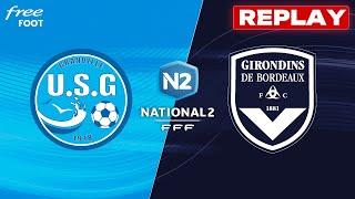 [REPLAY] Granville - Girondins de Bordeaux (match intégral) - GIRONDINS