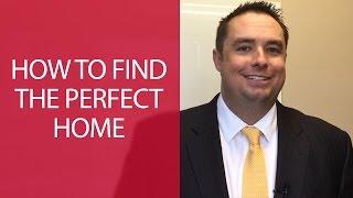 How to Find the Perfect Home - Tucson Real Estate Agent