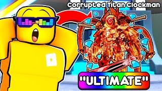 Unlocking CORRUPTED CLOCK TITAN In Toilet Tower Defense