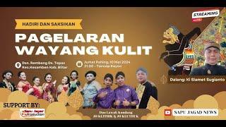 #live PAGELARAN WAYANG KULIT  // KI.SLAMET SUGIANTO //  BT. DUOJO DS.Tepas KEC.Kesamben 10 MEI 2024