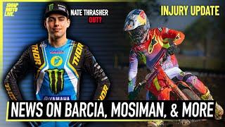 Who's Hurt, Thrasher OUT, & Where Is Mosiman? - Pro Motocross Injury Update
