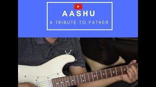 Aashu- A tribute to father by Krishna Sapkota