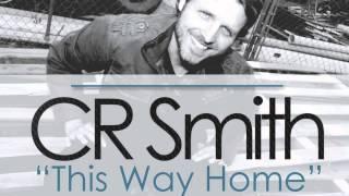 The Big J Show - CR Smith "This Way Home"