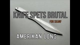 Knife Spets BRUTaL American Long for SKANF