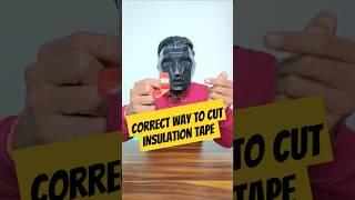 Correct way to cut insulation tape  | @SpiderSlack @cristiano @MrBeast #lifehacks #hacks