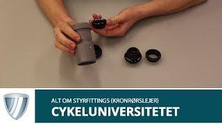 Cykeluniversitetet: Alt om styrfittings (kronrørslejer)