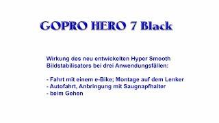 Wirkung des Hyper Smooth Stabilisators bei der Gopro Hero 7 Black