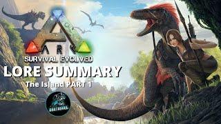 ARK LORE SUMMARY - The Island PART 1 // Helena Walker, Sir Edmund Rockwell, Mei-Yin Lee