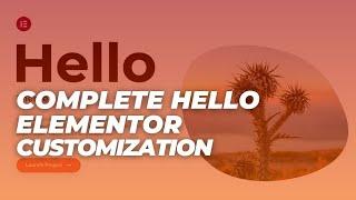 Hello Elementor theme customization ~ 2024 || Complete Hello Elementor theme customization