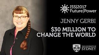 Thirty Million Dollars To Change The World — Dr Jenny Gerbi