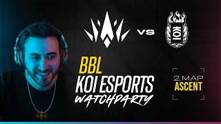 BBL vs KOI | ASCENT | VCT 2023 EMEA | BERLIN WATCH PARTY