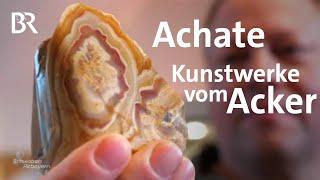 Edle Steine vom Acker: Der Achat-Sucher aus Pfreimd | Schwaben & Altbayern | BR