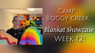 Boggy Creek Blanket Showcase!  Week 12