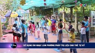 (TTV) Sử dụng âm nhạc làm phương pháp trị liệu cho trẻ tự kỷ