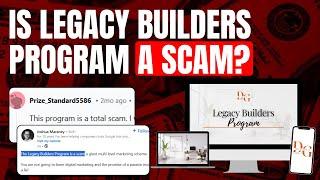 Is the Legacy Builders Program a SCAM? (REAL Buyer Reviews)