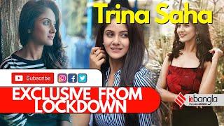 Actress Trina Saha | Exclusive From Lockdown | লকডাউনে Trina Saha | Indian Express Bangla