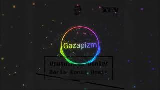 Gazapizim - Unutulacak (DÜNLER) REMİX