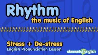 Rhythm Practice: Stress + De-Stress | English Pronunciation Lesson