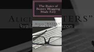 Want to Start a Beauty Industry Blog? Basics of Beauty Blogging Made Easy