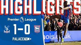 SUPER SARR  | Crystal Palace 1-0 Ipswich Town | Premier League Highlights