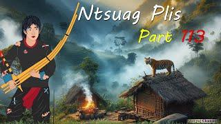 Ntsuag Plis (Part 113) Yaj Swm Los To Paj Suab 11/08/2024