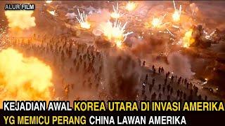 KISAH NYATA alasan china ikut terlibat P3R4NG membantu K0rea utara | alur cerita film perang