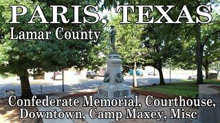 Paris, Texas - Scenic Lamar County Courthouse, Confederate Monument, Camp Maxey, Downtown, Misc