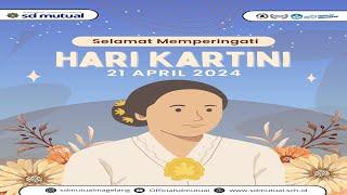 MOZAIC VIDEO KARTINI KARTONO | PERINGATAN HARI KARTINI 2024 SD MUTUAL