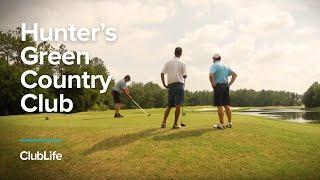 Hunter's Green Country Club | Golf and Country Club | ClubCorp