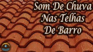 Som De Chuva Nas Telhas De Barro (Dormir Bem)