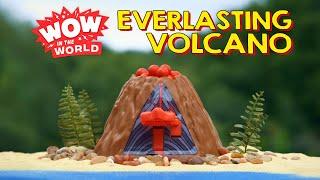 Wow in the World: Everlasting Volcano