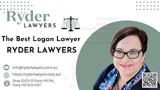 How To Choose A Lawyer In Logan Brisbane For Wills and Estate Planning