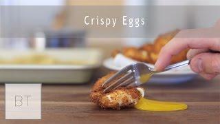 Crispy Eggs | Byron Talbott