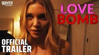 Love Bomb | Official Trailer