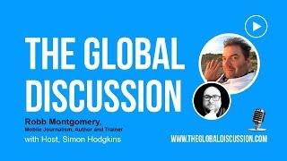 The Global Discussion - Robb Montgomery