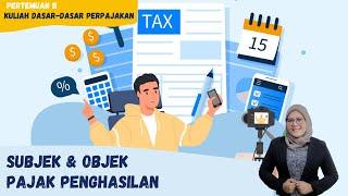 [MEET 11-1] DASAR-DASAR PERPAJAKAN - PAJAK PENGHASILAN