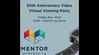 MENTOR Minnesota's 30th Anniersary Celebration!