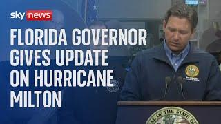 Florida Governor gives update on Hurricane Milton