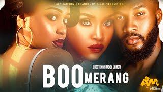 BOOMERANG - Uche Montana, Alex Cross, Ruby P. Okezie, Adeola Awoden 2023 Nigerian Nollywood Movie