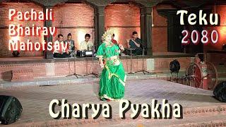 Charya Pyakha | Pachali Bhairav Mahotsav | Teku | Kathmandu | 2080 | Part X